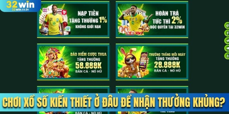 Chơi xổ số kiến thiết ở đâu để nhận thưởng khủng?